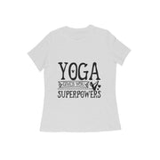 Asana Power - Women's 'Yoga Gives You Superpowers' Cotton T-Shirt