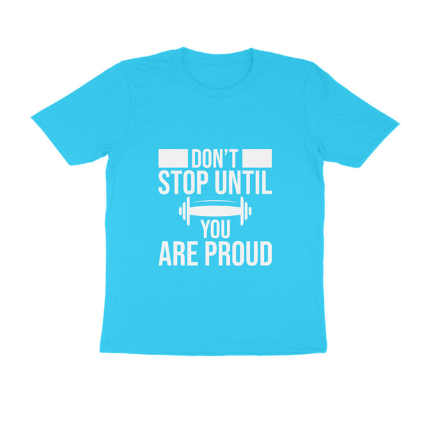 Endurance Statement -  Don't Stop Until You Are Proud Fitness T-Shirt