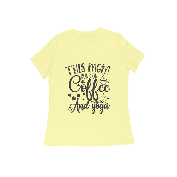 this mom runs on coffee and yoga womens tshirt