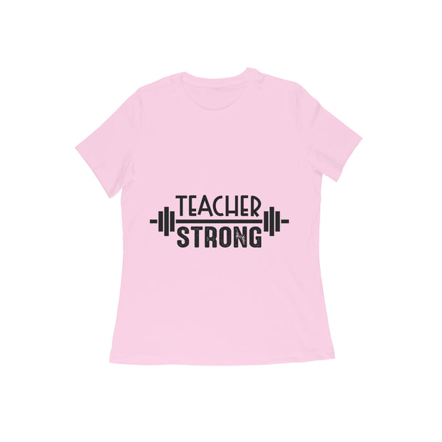 Empowering Teacher Strong Tee for Women