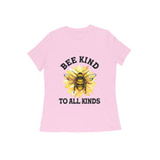 Bee Kind to All Kinds - Women's Inspirational T-Shirt