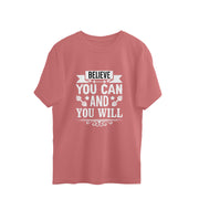 Oversized Tee -  "Believe you can and you will"