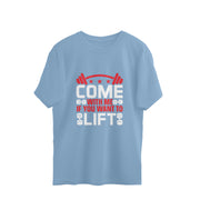 Oversized Tee : Unleash your fitness mantra with our 'Come with Me if You Want to Lift'