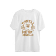 Oversized Tee - Hustle for that Muscle